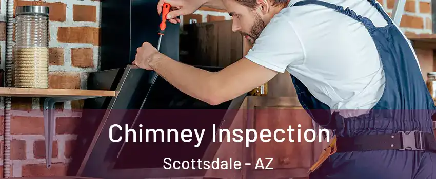 Chimney Inspection Scottsdale - AZ