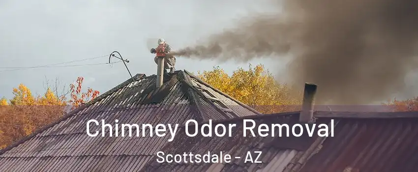 Chimney Odor Removal Scottsdale - AZ