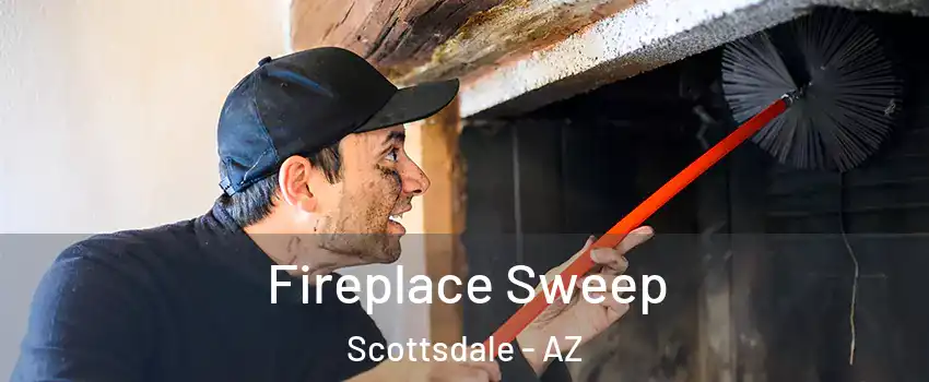 Fireplace Sweep Scottsdale - AZ