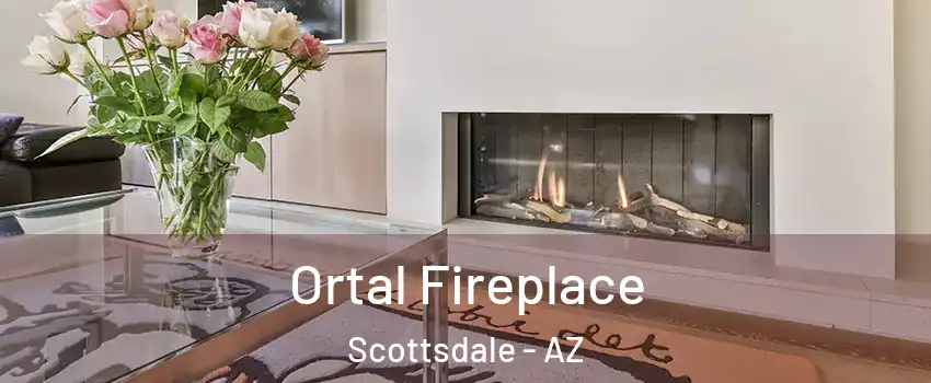 Ortal Fireplace Scottsdale - AZ